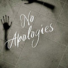 No Apologies