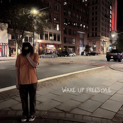 Wake Up Freestyle
