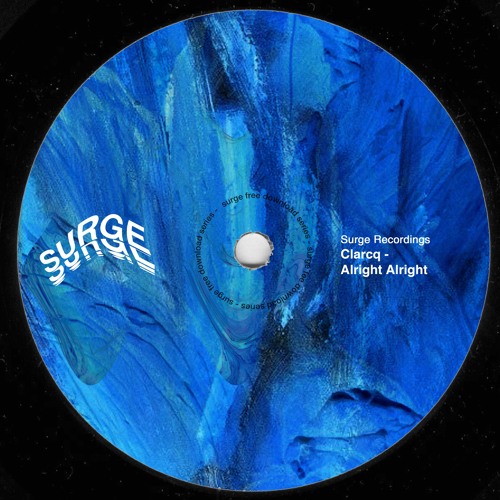 FREE DOWNLOAD: Clarcq - Alright Alright [Surge Recordings]