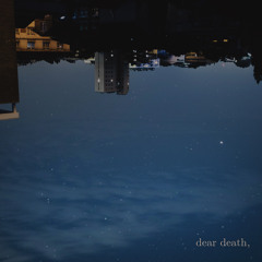 dear death