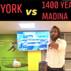 New York vs 1400 Years Old Madina - Sahil Adeem