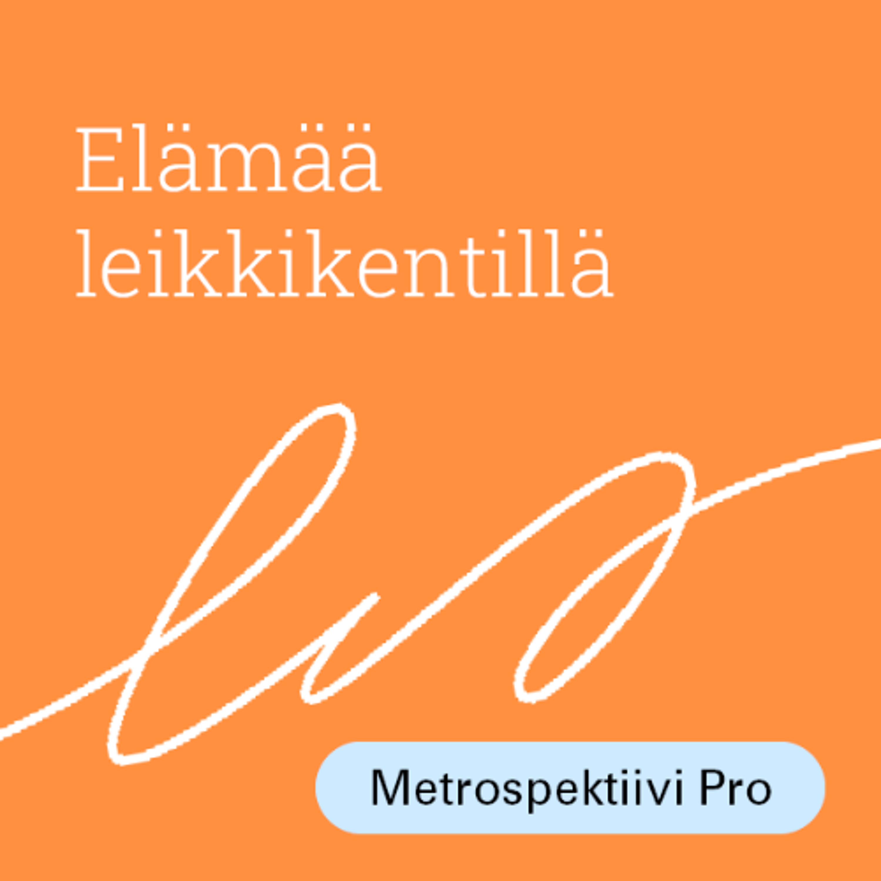 Elämää leikkikentillä 1: Varhaiskasvatuksen sosionomi osallisuuden, yhteistyön ja leikin ytimessä episode artwork