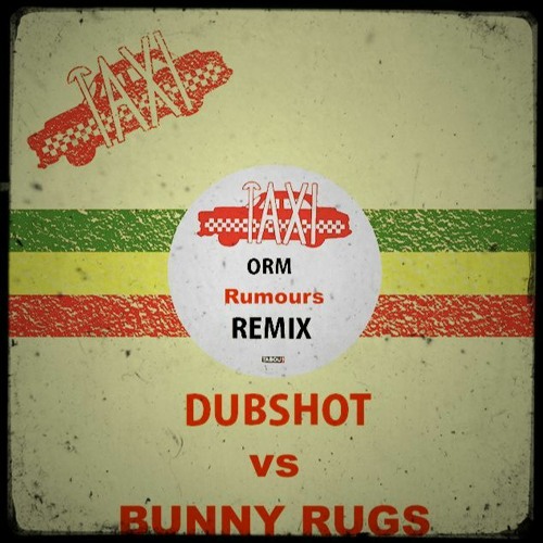 Stream Bunny Rugs Rumours (Dubshot rmx) by DubShot sound Listen