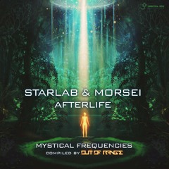 StarLab & Morsei - Afterlife [Out now on Digital Om]
