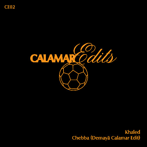 Khaled - Chebba (Demayä Calamar Edit)