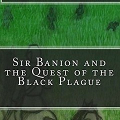 (+ Sir Banion and the Quest of the Black Plague by T.H. Strickland