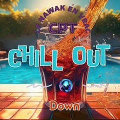 Down - Chill out (album) - CPT le NAwAk en vrAc