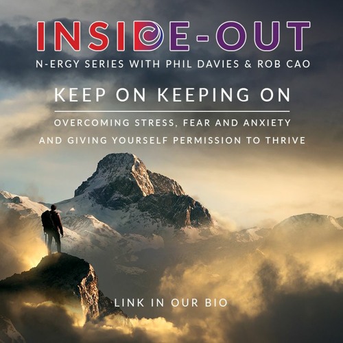 Inside Out Podcast 04 - Overcoming Stress & Anxiety and Giving Yourself Permission to Thrive