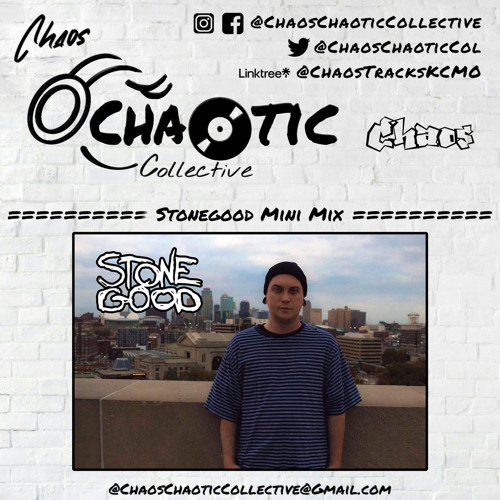 Stream STONEGOOD : CHAOTIC COLLECTIVE MINI MIX by ChaosTracks | Listen ...