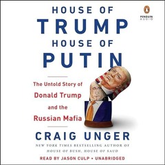 Kindle⚡online✔PDF House of Trump, House of Putin: The Untold Story of Donald Trump and the Russ