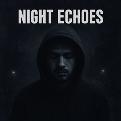 Night Echoes - Official Audio