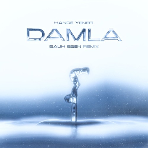 Hande Yener - Damla [Salih Esen Remix]