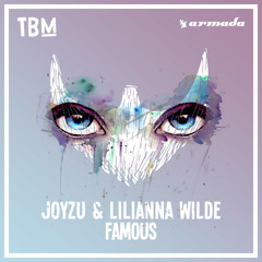 Joyzu & Lilianna Wilde - Famous