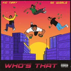 Whos that( ft  Sk World)