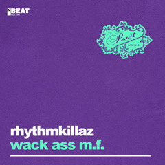 Rhythmkillaz - Wack Ass M.F. (Payback Extended Clean Mix)