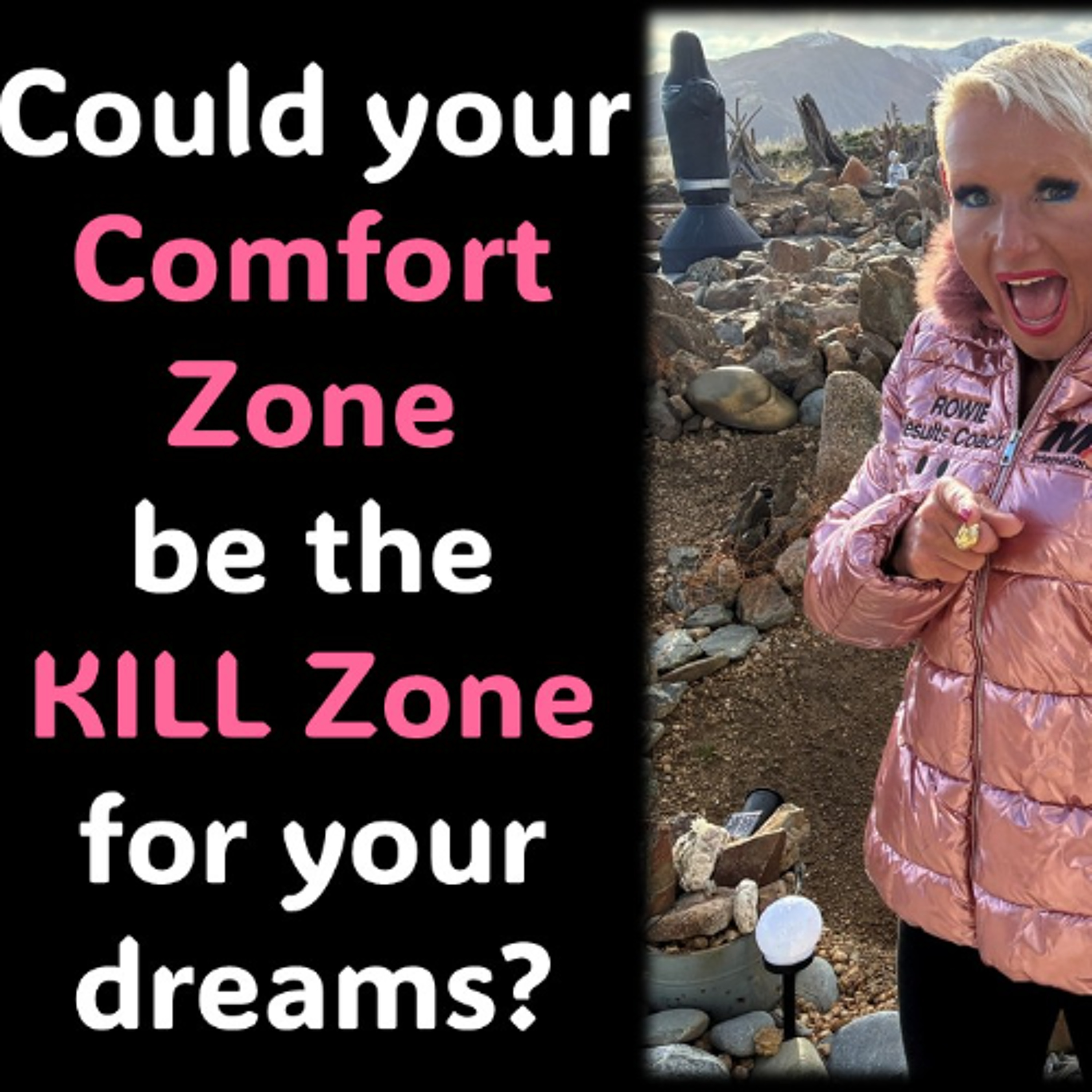 Comfort Zone - The “Kill Zone” for Your Success episode artwork