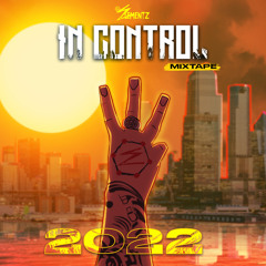 DJ ELEMENTZ - IN CONTROL MIXTAPE ( 2022 )