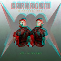 DJ BRIDE Presents: Darkroom Confessions - Episode #003 - Featuring Zach Burns [UK]