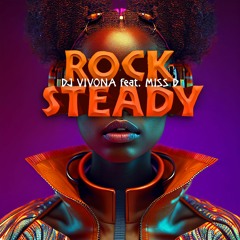 Dj Vivona feat. Miss D - Rock Steady (Amapiano Mix) - SNK291