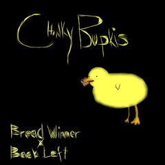 Bread Winner X BackLeft - Chonky Bupkis [PREMIERE]