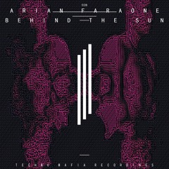 Arian Faraone - Behind The Sun (Original Mix)