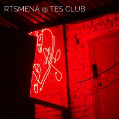 RTSMENA @ Tes Club 02.04