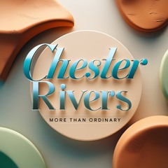 Chester Rivers - More Than Ordinary
