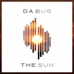 Da Bug - The Sun
