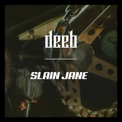 SLAIN JANE [FREE DOWNLOAD]