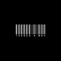 THERES A WAY (Kaskade X Adam K X Soha Edit)