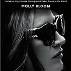 ACCESS EPUB KINDLE PDF EBOOK Molly's Game [Movie Tie-in]: The True Story of the 26-Ye