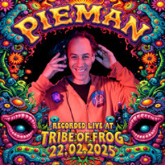 Pieman - Recorded at TRiBE of FRoG Fresh Frog 2025