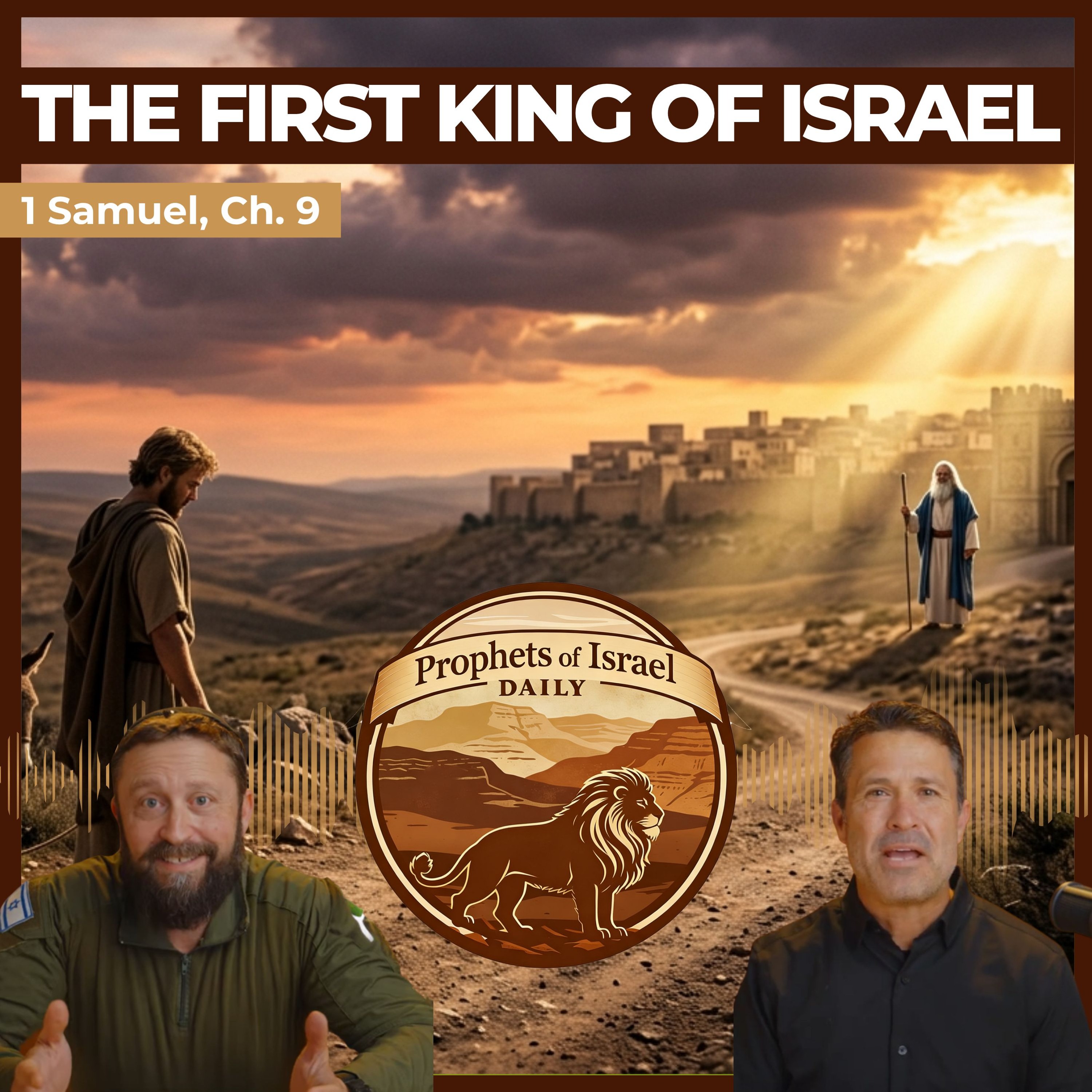 1 Samuel, Chapter 9 - The First King of Israel | Prophets of Israel Daily