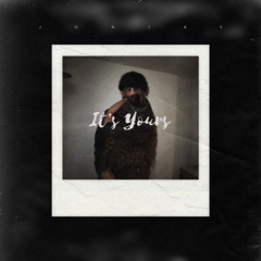 It's Yours