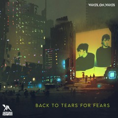 Waves_On_Waves X Pastel Arcade X Sonic Shades Of Blue "Back to Tears For Fears"