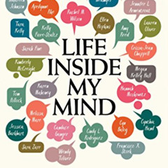 free PDF 📌 Life Inside My Mind: 31 Authors Share Their Personal Struggles by  Mauree