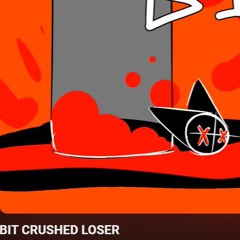 BIT CRUSHED LOSER