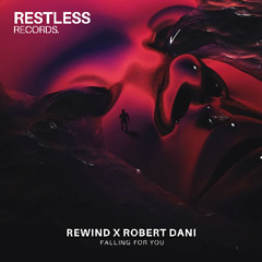 REWIND X Robert Dani - Falling For You (Radio Mix)
