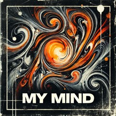 MY MIND