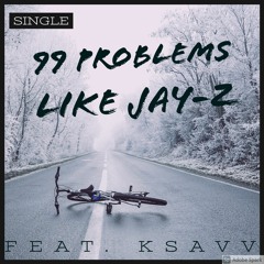 99 problems like Jay-Z