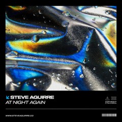 Steve Aguirre - At Night Again (Original Mix)