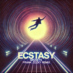 Ecstasy (Frank Zozky Remix)