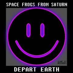 SPACE FROGS FROM SATURN - Depart Earth