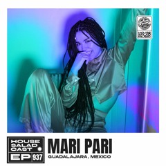 House Saladcast 937 | Mari Pari