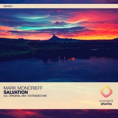 Mark Moncrieff - Salvation (Original Mix) [ESH323]