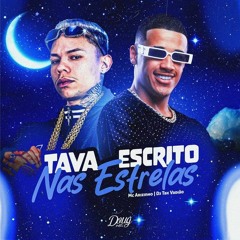 Tava Escrito nas Estrelas - Mc Arizinho, DJ TAK VADIÃO, Doug Hits