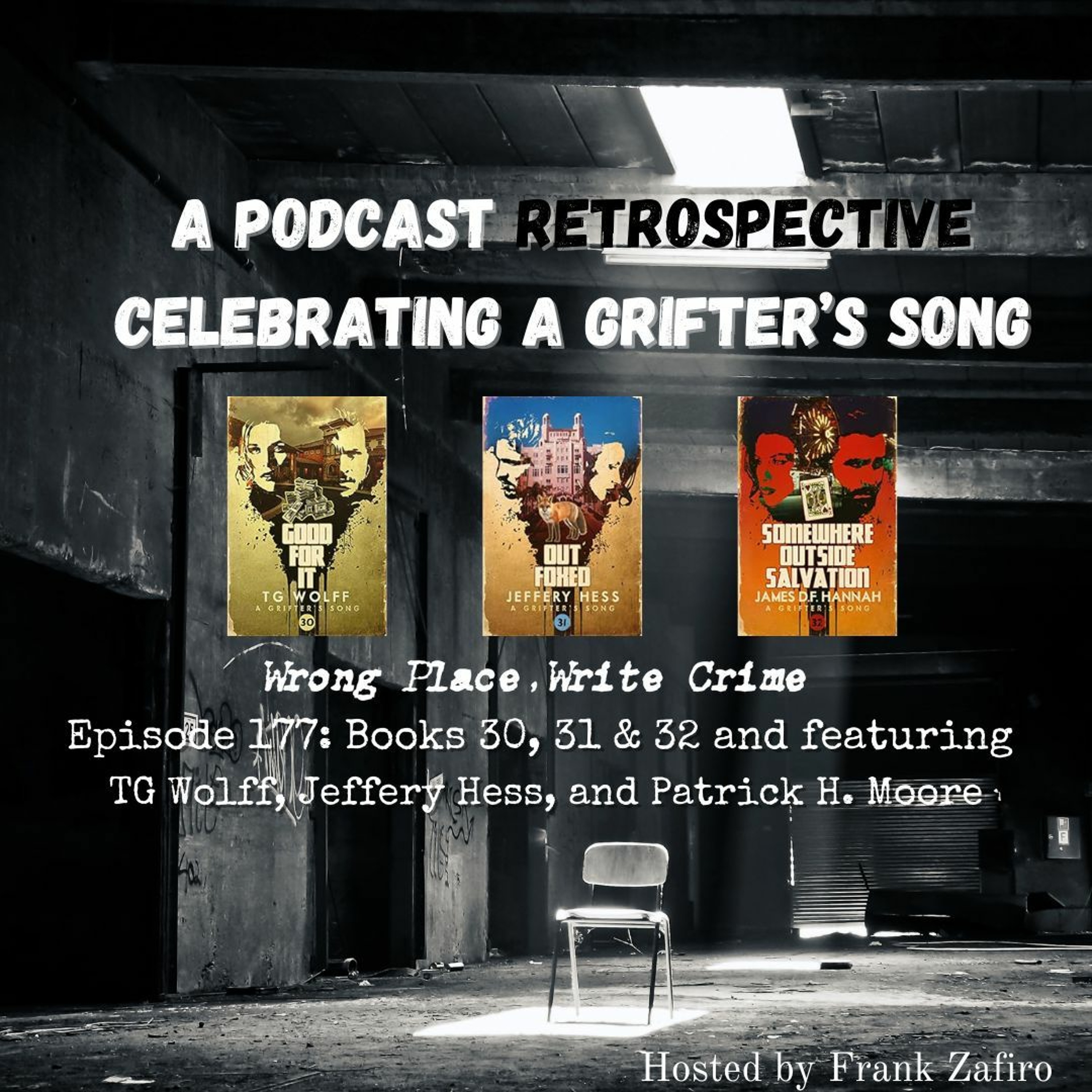 Episode 177: A Grifter’s Song Retropective #11 - Books 30, 31 & 32