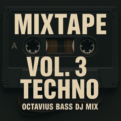 Mixtape Vol.3 - Octavius Bass (DJ-Mix) 🎶𝗧𝗘𝗖𝗛𝗡𝗢 🎶🕺techno set full of energy 🤩