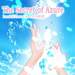 The Secret of Azure (feat. 月田桜菜)