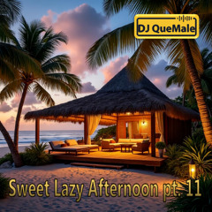 Sweet Lazy Afternoon pt. 11